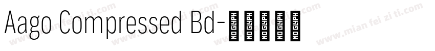 Aago Compressed Bd字体转换